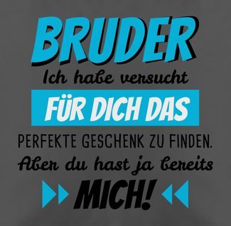 Shirtracer Dekokissen Bruder Ich habe versucht für dich das Geschenk zu finden I Bruder Gesc, Bruder