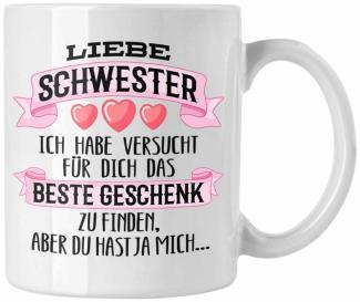 Trendation Tasse Trendation - Beste Schwester Geschenk Tasse Kaffeetasse Geburtstag Wei