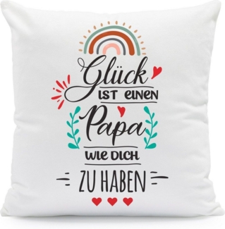 GRAVURZEILE Zierkissen mit Spruch - Glück ist - Geschenk für Freunde & Familie -, starke Farben ohne verblassen - Papa - mit Füllung