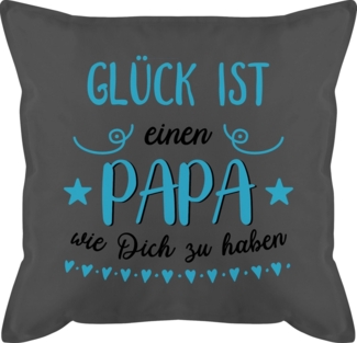 Shirtracer Dekokissen Glück ist einen Papa wie dich zu haben hellblau, Vatertagsgeschenk Kissen