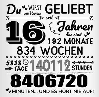 Shirtracer Tasse 16 Jahre - Du wirst von Herzen geliebt, 16. Geburtstag, 16 Jahre Geb, Keramik, 16. Geburtstag Tasse