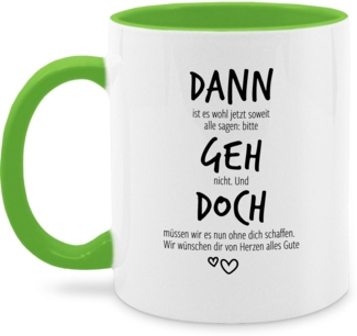 Shirtracer Tasse Dann geh doch, Abschiedsgeschenk Jobwechsel, Verabschiedung beim Ste, Keramik, Kollegen - Tassen