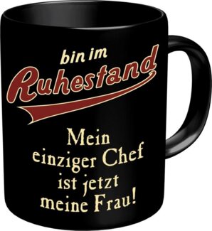 RAHMENLOS® Tasse Kaffeebecher als Geschenk für den Rentner - bin im Ruhestand, Keramik