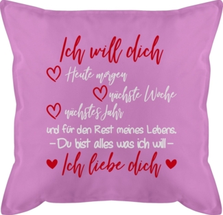 Shirtracer Dekokissen Ich will dich Ich liebe Dich - Partner Geschenke für Männer Weihnachte, Dekokissen Valentinstag Geschenk