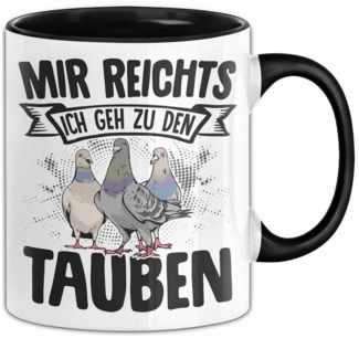 Trendation Tasse Mir Reichts Ich Geh Zu Den Tauben Tasse Geschenk Für Tauben Züchter Ka