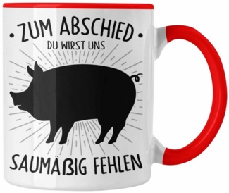 Trendation Tasse Zum Abschied Wirst Du Uns Saumäßig Fehlen Tasse Geschenk Abschied Jobw