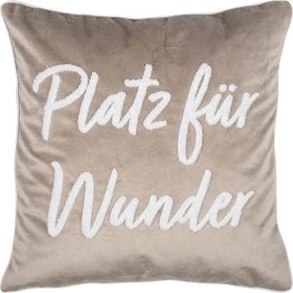 pad home Kissenhülle Letters Platz für Wunder Taupe 45 x 45 cm 45 x 45 cm