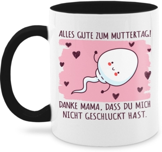 Shirtracer Tasse Danke Mama nicht geschluckt hast - Sperma Witzig, Keramik, Muttertagsgeschenk