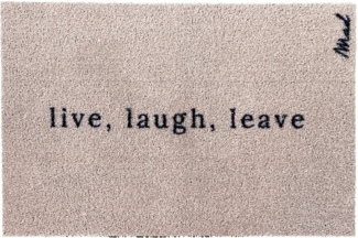 Mad about Mats Fußmatte Axel, Rechteckig, Türvorleger, Schmutzfangmatte, Outdoor & Indoor, mit Spruch "live, laugh, leave", lustig, Beige, Rutschfest, Waschbar, 50 x 75 cm