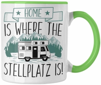 Trendation Tasse Trendation - Home Is Where The Stellplatz Is Tasse Geschenk Wohnmobil