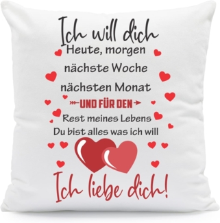 GRAVURZEILE Zierkissen mit Spruch - Ich will dich Heute Morgen nächste Woche - Für Paare -, starke Farben ohne verblassen, Maschinenwäsche geeignet - mit Füllung