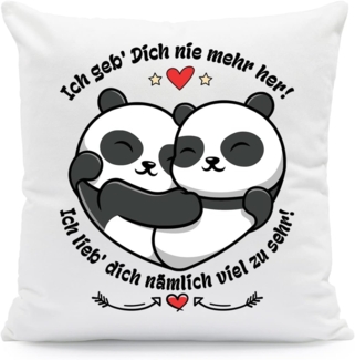 GRAVURZEILE Zierkissen mit Spruch - Ich geb Dich nie mehr her - Geschenk zu Valentinstag -, starke Farben ohne Verblassen, Maschinenwäsche geeignet - mit Füllung