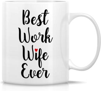 Retreez Lustige Tasse - Best Work Wife Ever 312 ml Keramik Kaffeetassen - lustig, Sarcasmus, sarkastisch, motivierend, inspirierendes Geburtstagsgeschenk für Frau, Freundin, Freunde, Kollegen