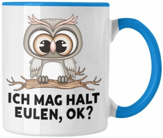 Trendation Tasse Trendation - Eulen Fans Tasse Geschenk Eulenliebhaber Geschenkidee Ich