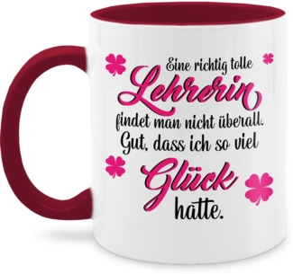 Shirtracer Tasse Eine richtig tolle Lehrerin findet man nicht überall, Keramik, Lehrerin