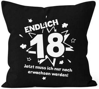 MoonWorks Dekokissen Kissenbezug Endlich 18 jetzt muß ich nur noch erwachsen werden zum 18. Geburtstag Geschenk Kissen-Hülle Deko-Kissen 40x40 Baumwolle MoonWorks®