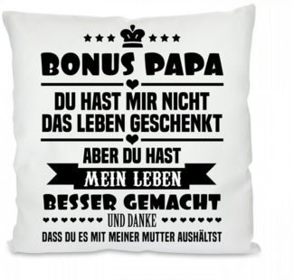 Herzbotschaft Dekokissen Kissen mit einseitigem Motiv Bonus Papa du hast mir nicht das Leben, Kissenhülle mit Füllung