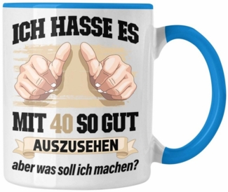 Trendation Tasse Trendation - 40. Geburtstag Tasse Frau Männer Geschenk 40er Geschenkidee 40 Mutter Vater Mann Frauen Lustig Geschenke Deko