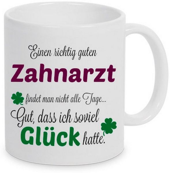 TASSENKING Tasse, Einen guten Zahnarzt. - Tasse - Kaffeebecher - Geschenk