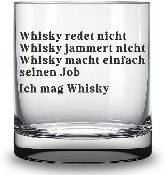 Lasernauten Whiskyglas Glas mit Gravur für Whiskyliebhaber Whisky redet nicht Spruch Geschenk, mit Gravur