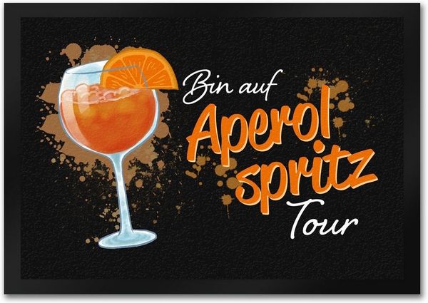 speecheese Fußmatte Cocktail Fußmatte in 35x50 cm mit Spruch Bin auf Aperol Spritz Tour