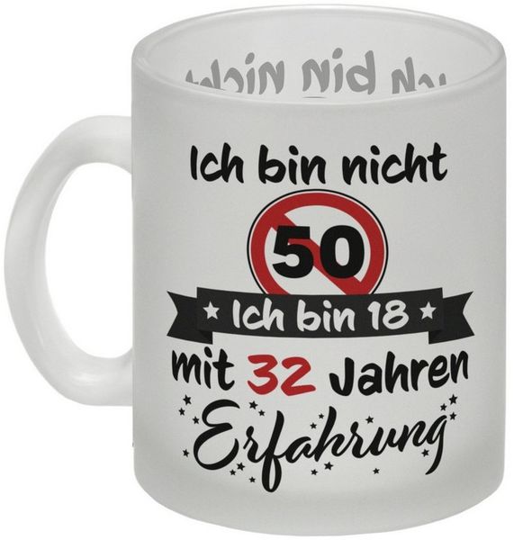 speecheese Tasse 50. Geburtstag Glas Tasse mit lustigem Spruch: 18 mit Erfahrung