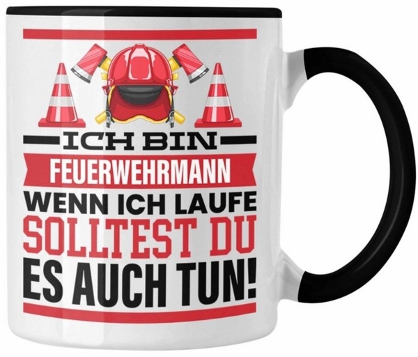 Trendation Tasse Feuerwehrmann Tasse Geschenk Feuerwehr Spruch Männer Geschenkidee Wenn Bild 4