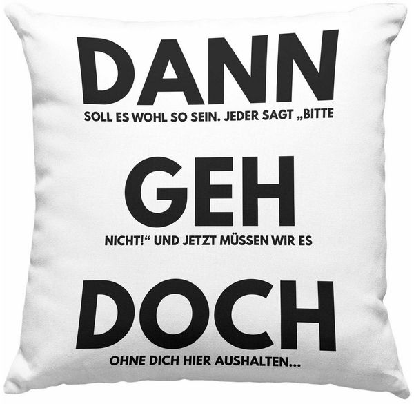 Trendation Zierkissen Trendation - Dann Geh Doch Kissen Geschenk Jobwechsel Neuer Job Gesche