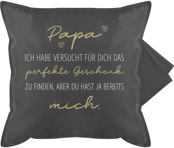Shirtracer Kissenbezüge Papa ich habe versucht das du-hast-ja-mich - Geschenk zu finden gold, (1 Stück), Vatertagsgeschenk Kissen