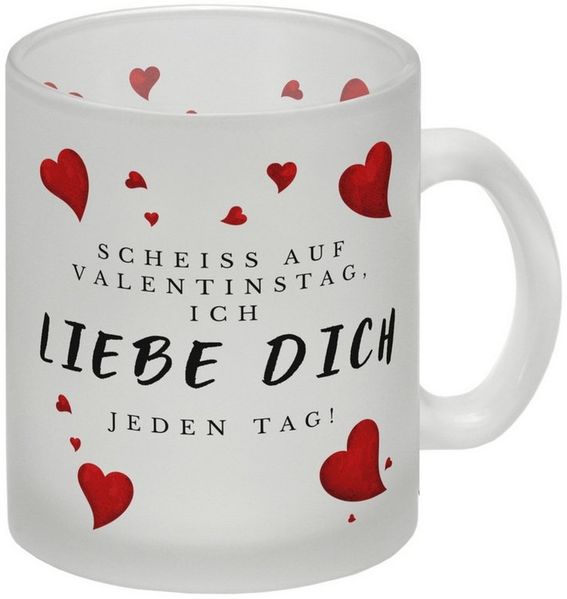 speecheese Tasse Scheiß auf Valentinstag ich liebe dich jeden Tag Glas Tasse
