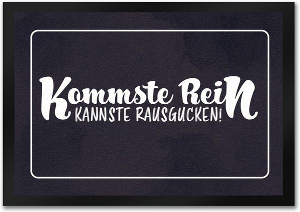 speecheese Fußmatte Fußmatte in 35x50 cm mit lustigem Spruch Kommste rein kannste