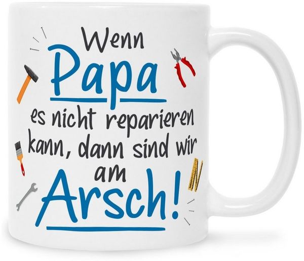 GRAVURZEILE Tasse mit Spruch - Wenn Papa es nicht reparieren kann, Keramik, Farbe: Weiß
