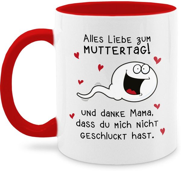 Shirtracer Tasse Alles Liebe zum Muttertag Danke Mama dass du mich nicht geschluckt has, 1-tlg, Keramik, Muttertagsgeschenk