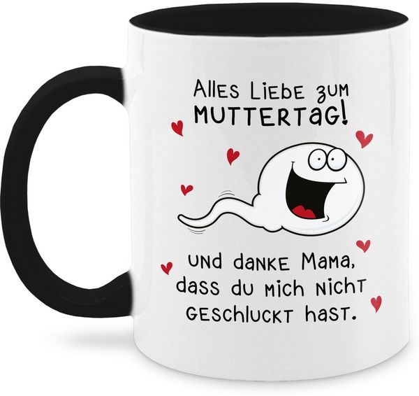 Shirtracer Tasse Alles Liebe zum Muttertag Danke Mama dass du mich nicht geschluckt has, 1-tlg, Keramik, Muttertagsgeschenk