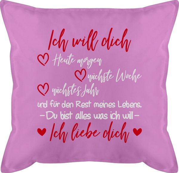 Shirtracer Dekokissen Ich will dich Ich liebe Dich - Partner Geschenke für Männer Weihnachte, Dekokissen Valentinstag Geschenk