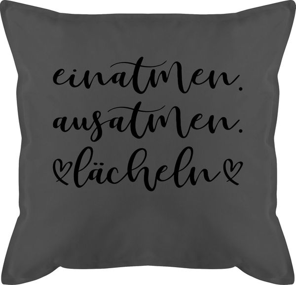 Shirtracer Dekokissen Einatmen Ausatmen Lächeln, Deko-Kissen mit Spruch