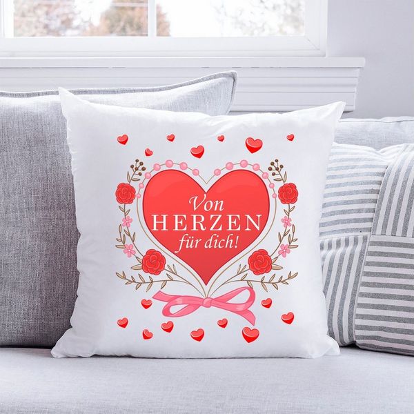 GRAVURZEILE Zierkissen mit Spruch - Von Herzen für dich - Geschenk zum Valentinstag -, starke Farben ohne verblassen, Maschinenwäsche geeignet - mit Füllung