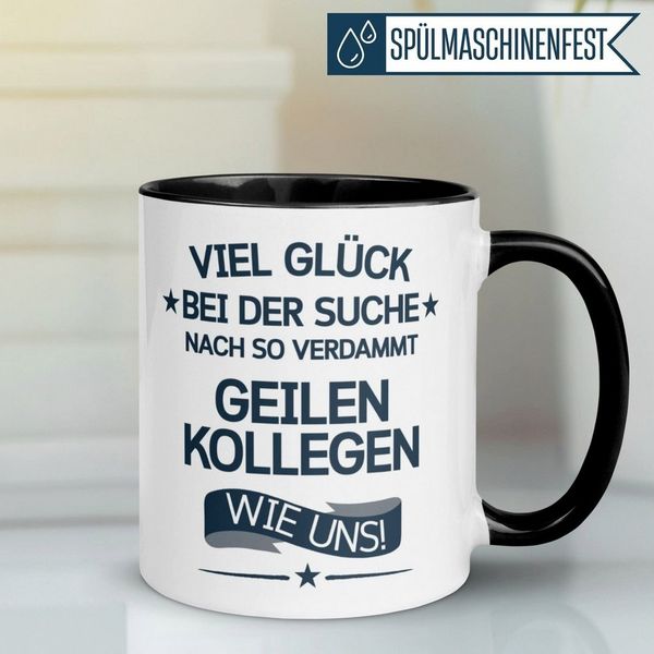 Momentals Tasse Abschied – „So geile Kollegen wie uns“ – Abschiedsgeschenk Kollegen, Gratis Versand · Links-&Rechtshänder · Spülmaschinenfest