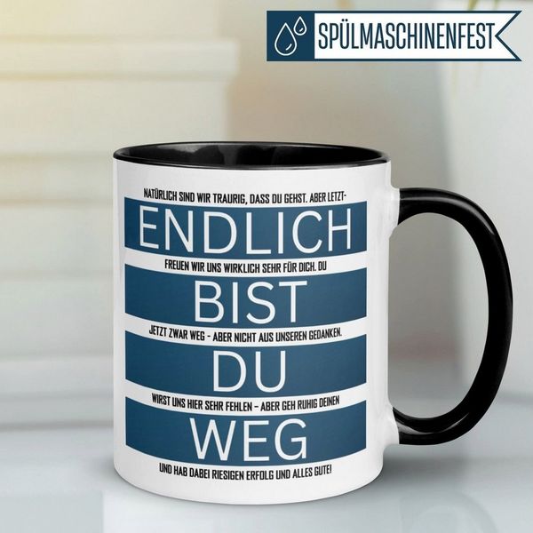 Momentals Tasse Endlich bist du weg - Alles Gute – Abschiedsgeschenk Kollegin Kollegen, Gratis Versand · Links-&Rechtshänder · Spülmaschinenfest