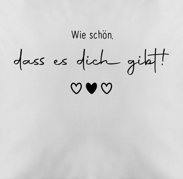 Shirtracer Dekokissen Wie schön dass es Dich gibt - Schöne Geschenke Beste Freundin Besten F, Freundin
