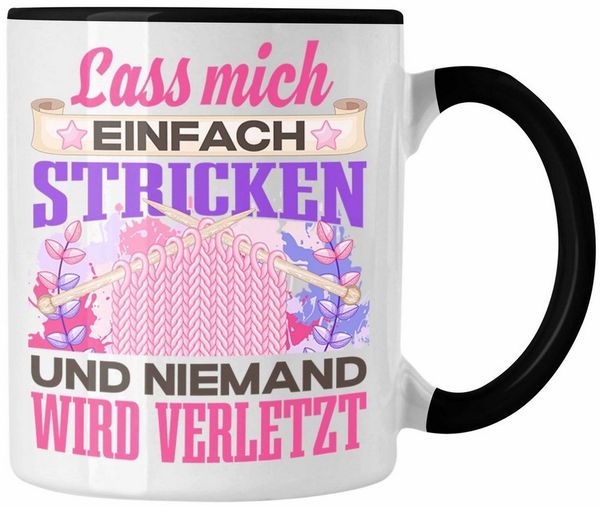 Trendation Tasse Trendation - Stricken Tasse Geschenk Spruch Häckeln Geschenkidee Lass