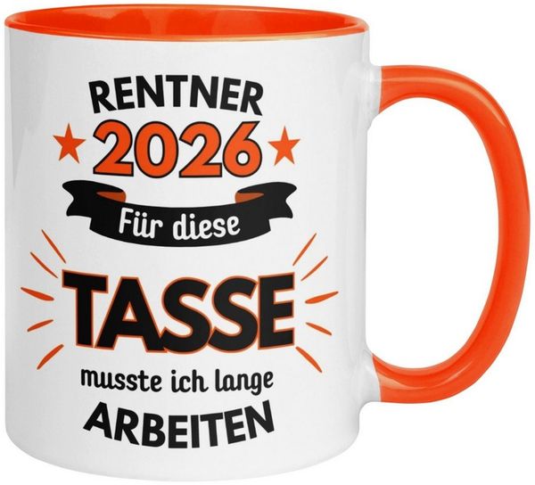 Momentals Tasse Geschenk Rentner 2026 – „Für die Tasse musste ich lange arbeiten“, Gratis Versand · Links-&Rechtshänder · Spülmaschinenfest