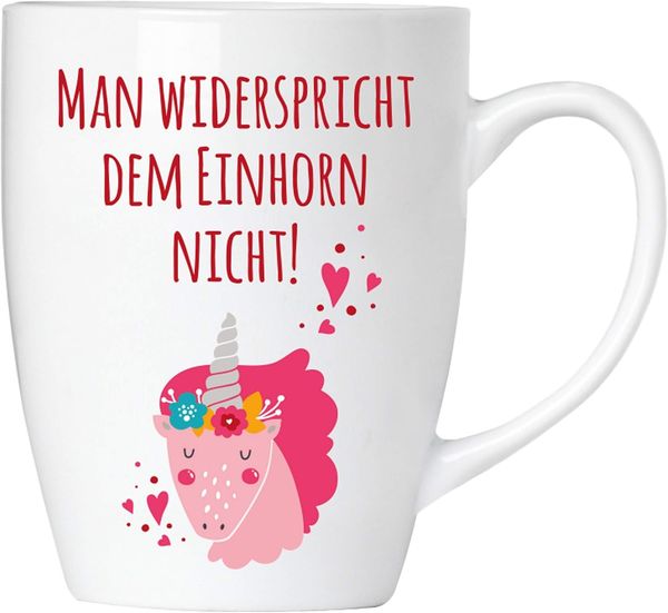 Man widerspricht dem Einhorn nicht! - Tasse aus Keramik