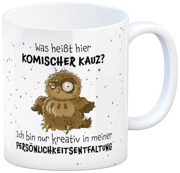 speecheese Tasse Eule Kaffeebecher mit Spruch Kreativ statt komischer Kauz