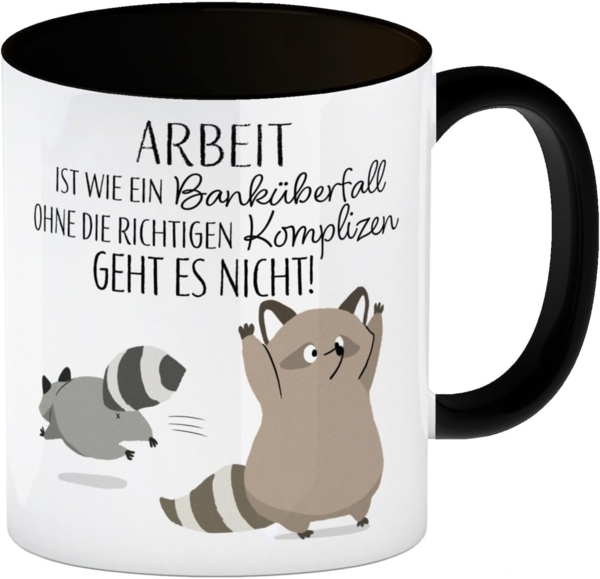speecheese Tasse Waschbären Kaffeebecher in schwarz mit Spruch Arbeit erfordert die