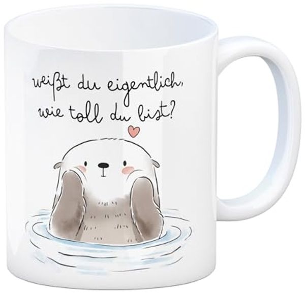 speecheese Tasse Otter Kaffeebecher mit Spruch Weißt du eigentlich wie toll du bist