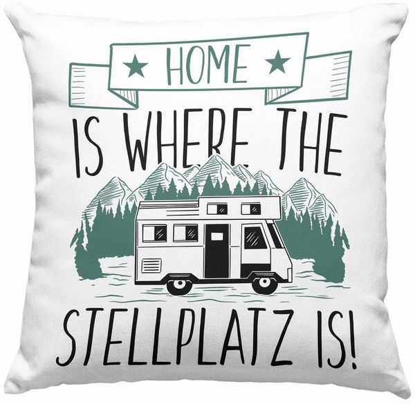 Trendation Dekokissen Trendation - Home Is Where The Stellplatz Is Kissen Geschenk Wohnmobil
