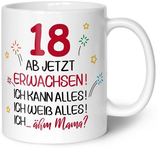 GRAVURZEILE Tasse mit Spruch - 18 ab jetzt erwachsen - Geschenk für Mädchen & Jungen, zum 18. Geburtstag - Geburtstagsgeschenk - Weiß