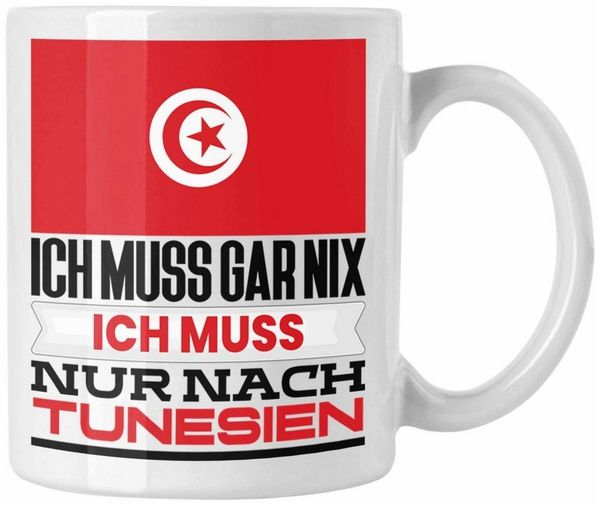 Trendation Tasse Tunesien Tasse Geschenk für Tunesen Geburtstag Urlaub Geschenkidee Ich
