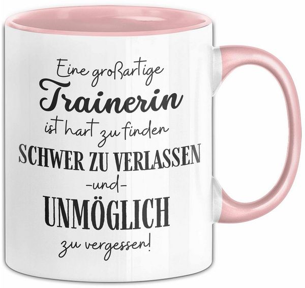 Trendation Tasse Trainerin Abschied Geschenk Tasse Abschiedsgeschenk für Trainerin Hart